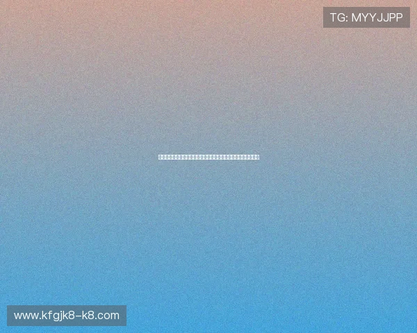 凯发登陆官方网站入口，轻松注册登录享受多样化的线上娱乐服务